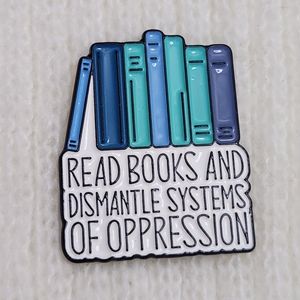 Read Books and Dismantle Systems of Opression Bookish Enamel Pin